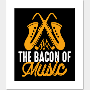 The Bacon of Music Design Saxophone Posters and Art